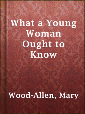 cover image of What a Young Woman Ought to Know